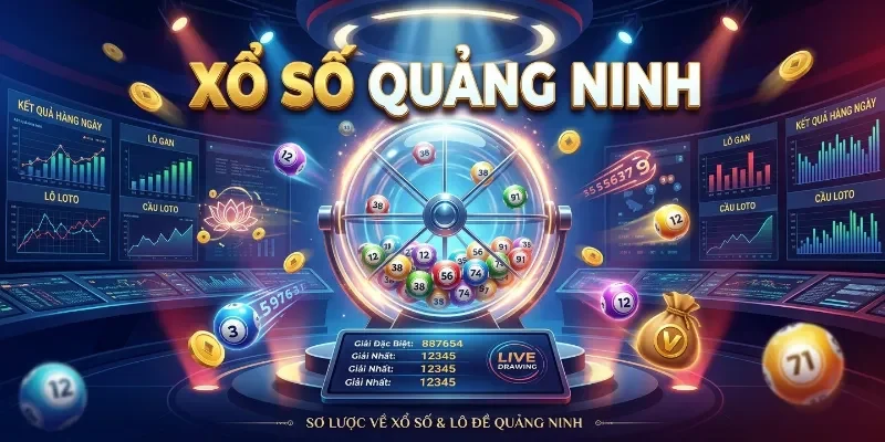Giới thiệu chung về xổ số Quảng Ninh