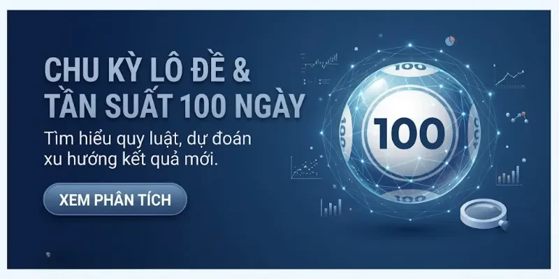 XS miền Bắc 100 kỳ quay gần nhất