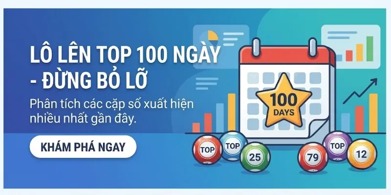 XSMB 100 ngày là gì?