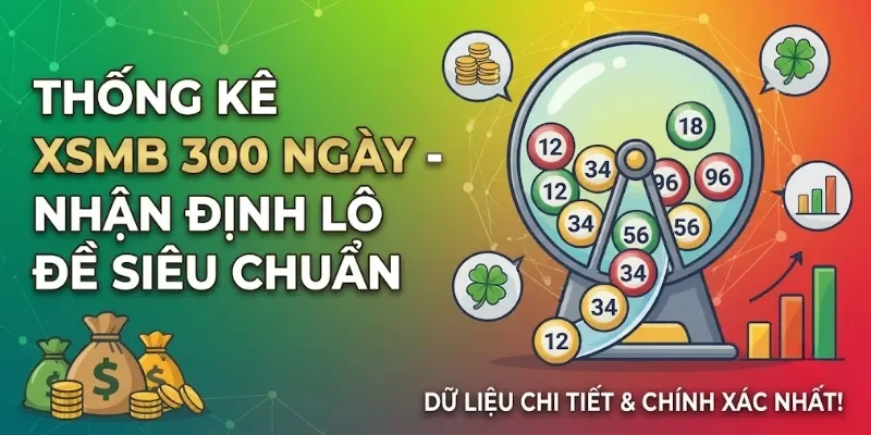 Giới thiệu tra cứu XSMB 300 ngày Giới thiệu tra cứu XSMB 300 ngày